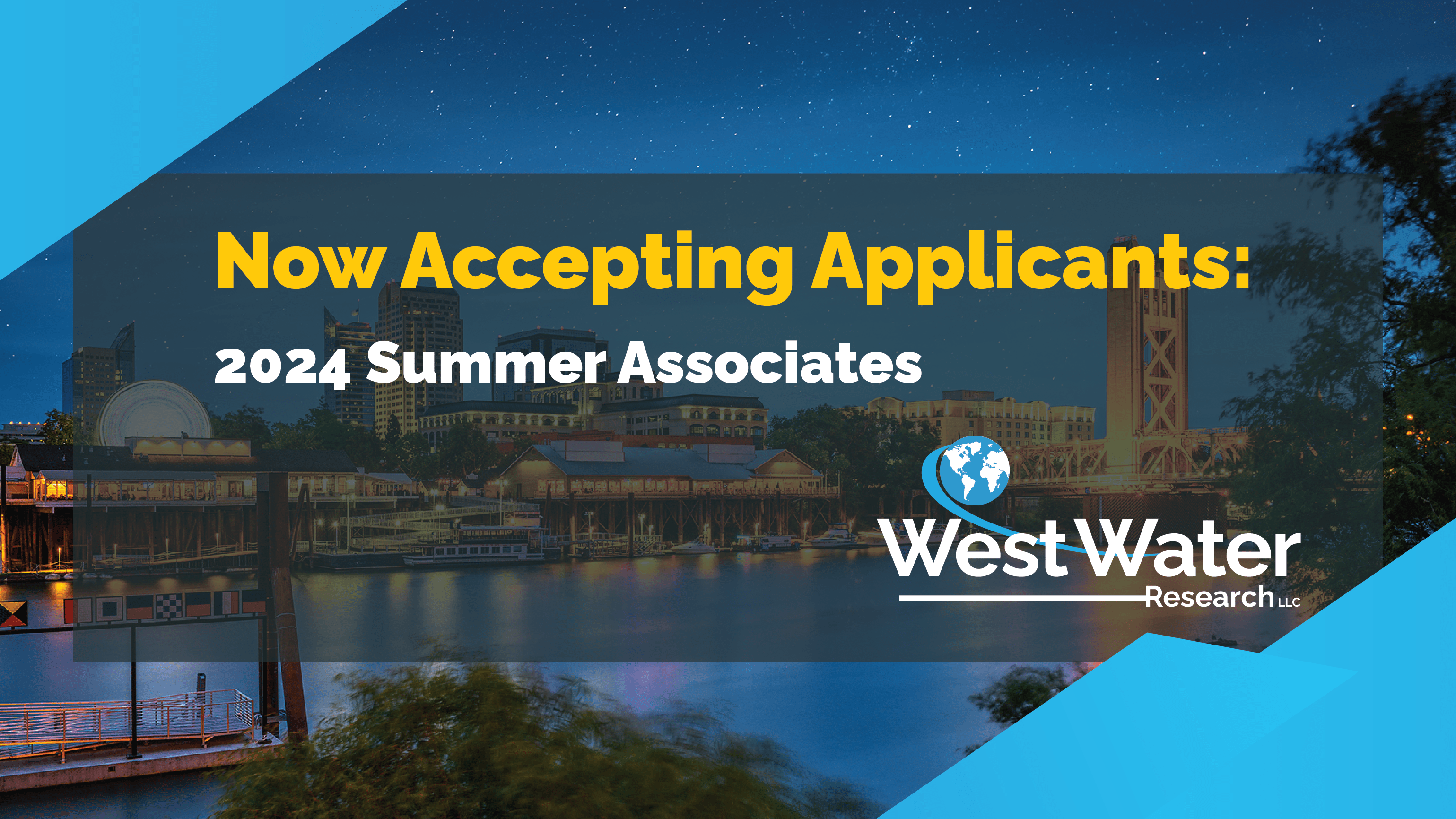 Now Accepting Applicants for Summer Associates WestWater